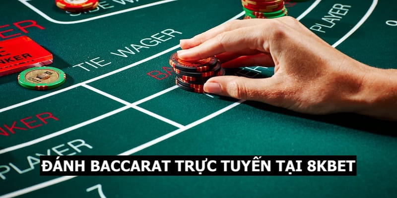 Giới thiệu thông tin cơ lược về game baccarat tại 8KBET 